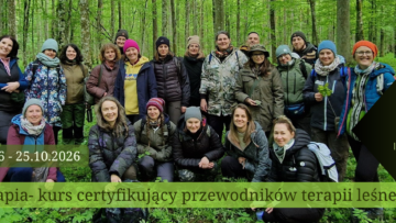 Warsztaty dla przewodników kąpieli leśnych i lasoterapii z Adamem Markuszewskim